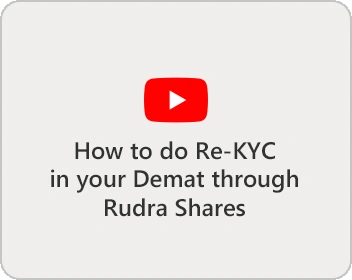How to do Re- KYC in your Demat through Rudra Shares